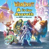 Buch World of Warcraft - A is For Azeroth: The ABC's of Warcraft ENG - Blizzard