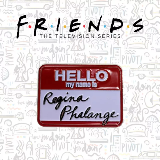 Sammelplakette Friends - Regina Phalange Name Tag Limited Edition