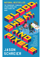 Buch Blood, Sweat, and Pixels : The Triumphant, Turbulent Stories Behind How Video Games are Made ENG