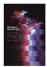 Buch Unstable Aesthetics : Game Engines and the Strangeness of Modding