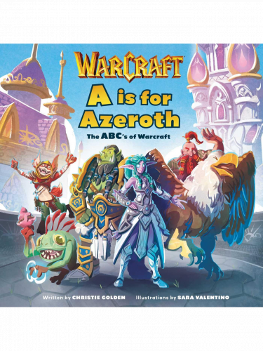Buch World of Warcraft - A is For Azeroth: The ABC's of Warcraft ENG