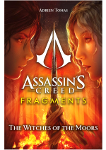 Buch Assassins Creed: Fragments - The Witches of the Moors