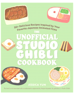 Kochbuch Ghibli - The Unofficial Studio Ghibli Cookbook (Ulysses Press) ENG